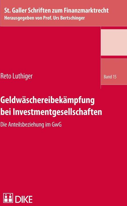 Produktbild DiKE Geldwäschereibekämpfung bei Investmentgesellschaften (Deutsch, Reto Luthiger, 2017)