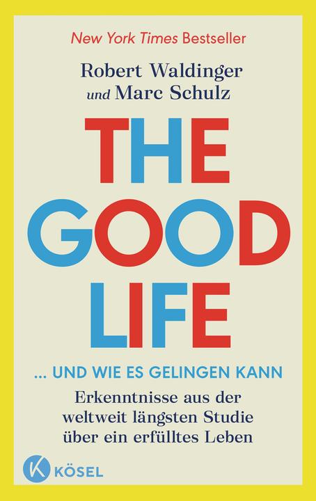 Produktbild The Good Life... und wie es gelingen kann (Deutsch, Marc Schulz, Robert Waldinger, 2023)