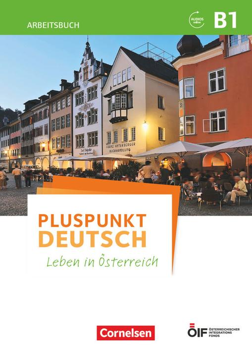 Actual product image Pluspunkt Deutsch - Leben in Österreich. B1 - Arbeitsbuch mit Audio-mp-3 Download und Lösungen (German, Joachim Pod, Friederike Jin, 2018)