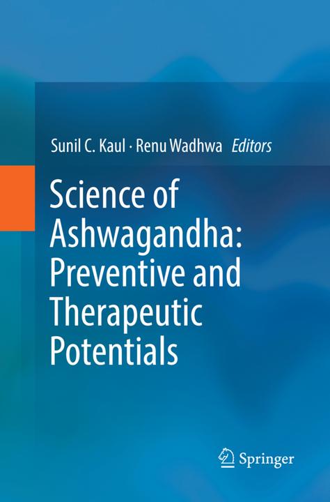 Actual product image Science of Ashwagandha: Preventive and Therapeutic Potentials (Renu Wadhwa, Sunil C. Kaul, 2018)
