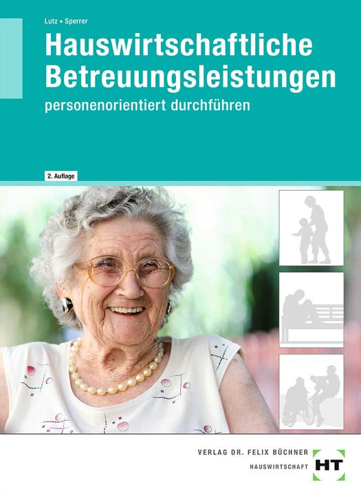 Produktbild Hauswirtschaftliche Betreuungsleistungen (Deutsch, Brigitte Lutz, 2021)