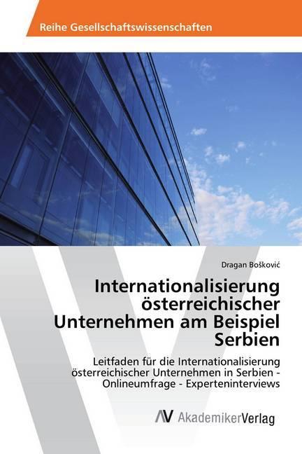 Image du produit Internationalisierung österreichischer Unternehmen am Beispiel Serbien (Allemand, Dragan Boskovic, 2017)