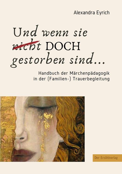 Produktbild Und wenn sie nicht doch gestorben sind? (Deutsch, Alexandra Eyrich, 2021)