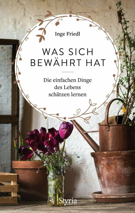Produktbild Was sich bewährt hat (Deutsch, Inge Friedl, 2022)