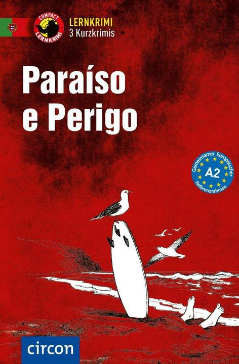 Produktbild Paraíso e Perigo (Deutsch, Portugiesisch, GlriaSoaresdeOliveira, Frank, Maria José Aureliano Vilas Boas, 2019)