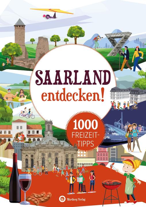 Produktbild Saarland entdecken! 1000 Freizeittipps (Deutsch, Günther Klahm, 2023)
