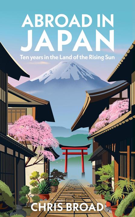 Immagine prodotto Abroad in Japan (Inglese, Chris Broad, 2023)