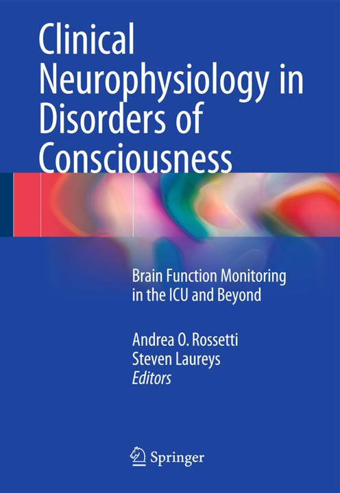 Etichetta energetica Clinical Neurophysiology in Disorders of Consciousness (Andrea O. Rossetti, Steven Laureys, 2015)