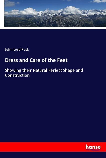 Image du produit Dress and Care of the Feet (Allemand, John Lord Peck, 2018)