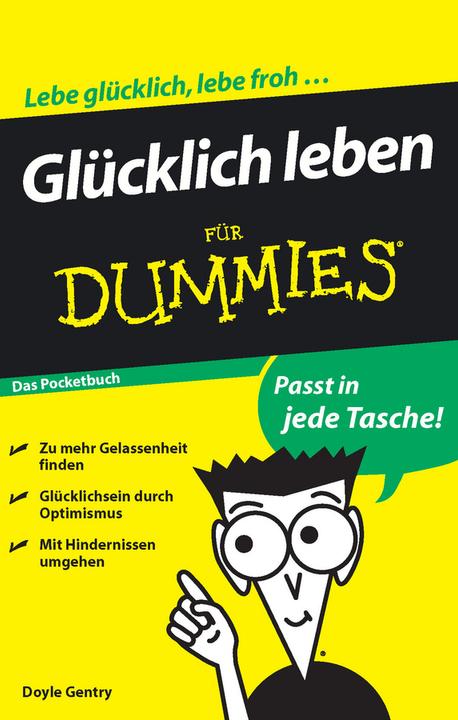 Immagine prodotto Glücklich leben für Dummies Das Pocketbuch (Tedesco, W. Doyle Gentry, 2010)
