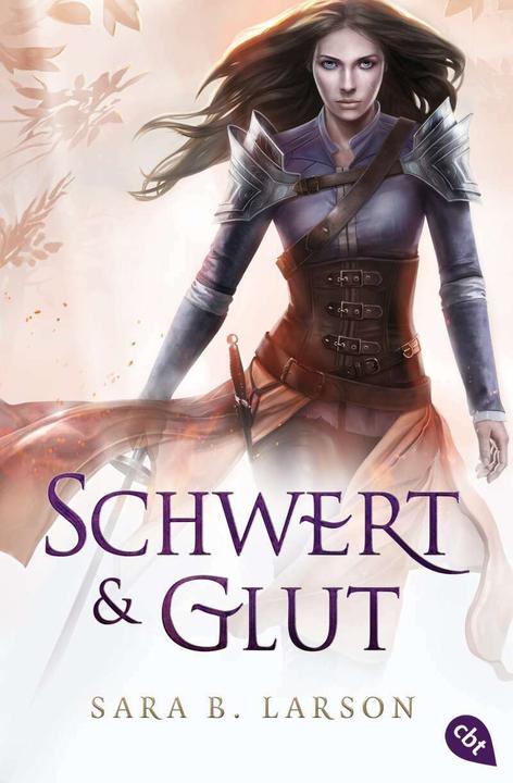 Produktbild Schwert und Glut (Antoinette Gittinger, Sara B. Larson, Deutsch)