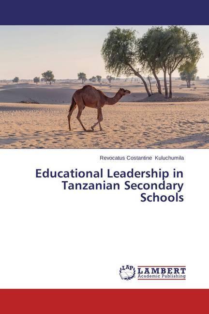 Image du produit Educational Leadership in Tanzanian Secondary Schools (Allemand, Revocatus Costantine Kuluchumila, 2014)
