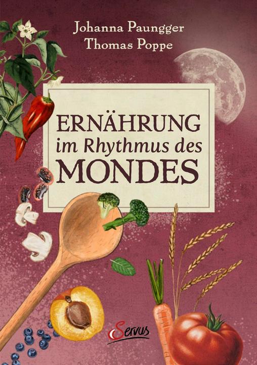 Produktbild Ernährung im Rhythmus des Mondes (Deutsch, Thomas Poppe, Johanna Poppe Paungger, 2025)