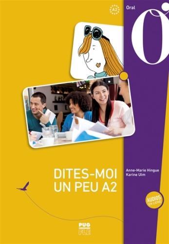 Produktbild Dites-moi un peu : A2 (Französisch, Karine Ulm, Anne-Marie Hingue, 2023)