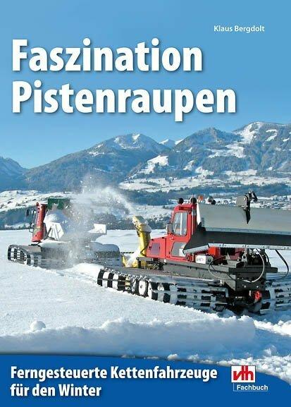 Actual product image Faszination Pistenraupen (German, Klaus Bergdolt, 2013)