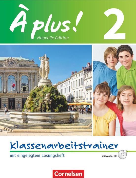 Produktbild À plus!, Nouvelle édition, Band 2, Klassenarbeitstrainer mit Lösungen und Audio-CD (Deutsch, Hanno Werry, Erik Wagner, Jérôme Remuhs, 2014)
