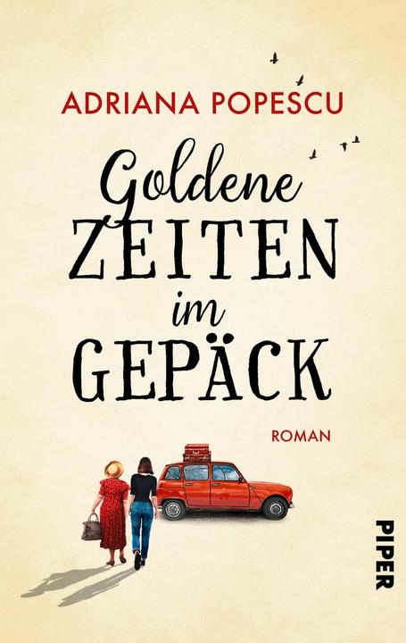Actual product image Goldene Zeiten im Gepäck (German, Adriana Popescu, 2019)
