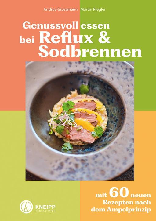 Produktbild Kneipp Genussvoll essen bei Reflux und Sodbrennen (Deutsch, Martin Riegler, Andrea Grossmann, 2023)