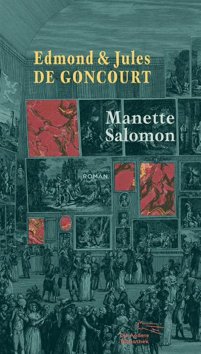 Produktbild Manette Salomon (Deutsch, Edmond und Jules de Goncourt, Alain Claude Sulzer, Caroline Vollmann, 2017)