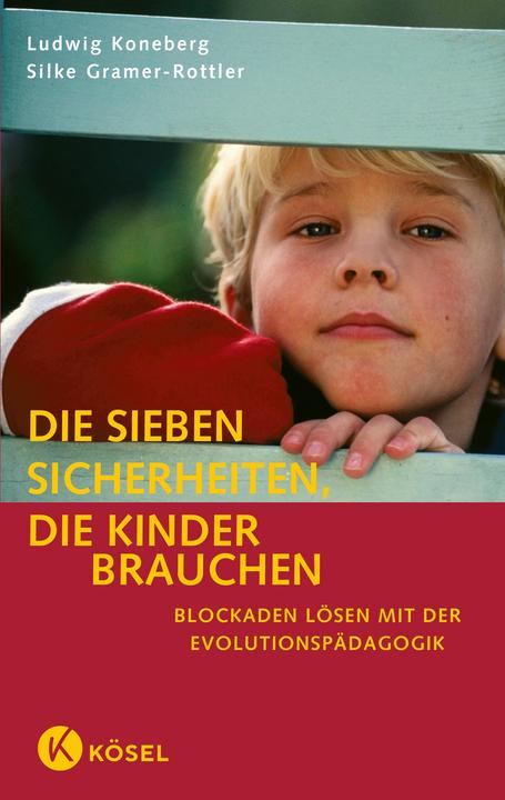 Immagine prodotto Die sieben Sicherheiten, die Kinder brauchen (Tedesco, Silke Gramer-Rottler, 2006)