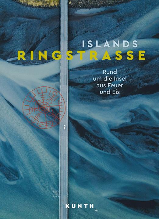 Produktbild Bildband Islands Ringstrasse (Deutsch, Jutta M. Ingala, Randolf Leyk, Susanne Lipps, Andrea Lammert, Dr. Christian Nowak, 2024)