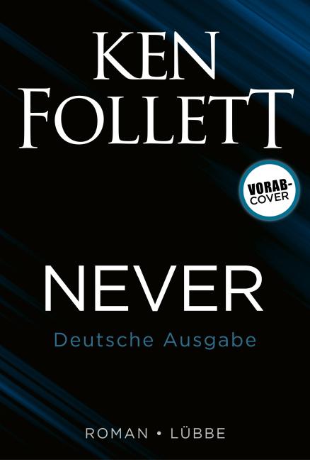 Image du produit Never - Die letzte Entscheidung (Allemand, Ken Follett, 2021)