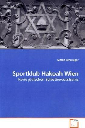 Actual product image Sportklub Hakoah Wien (German, Simon Schwaiger, 2009)