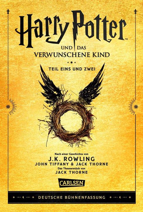Harry Potter und das verwunschene Kind. Teil eins und zwei (Deutsche Bühnenfassung) (Harry P (Jack Thorne, John Tiffany, J.K. Rowling, Deutsch)