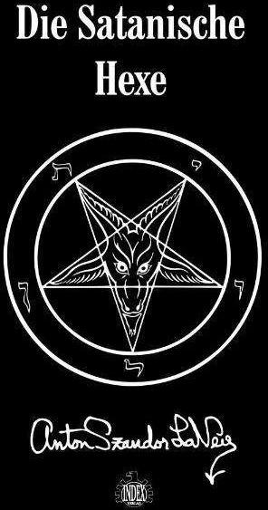 Die Satanische Hexe (Tedesco, Ingrid Meyer, Anton Szandor LaVey, 2009)