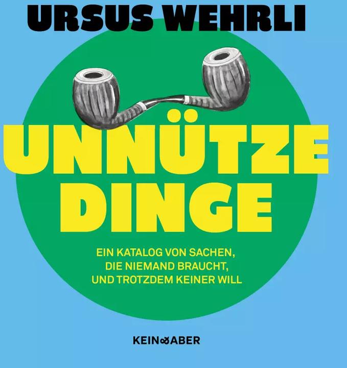 Produktbild Unnütze Dinge (Deutsch, Ursus Wehrli, 2023)