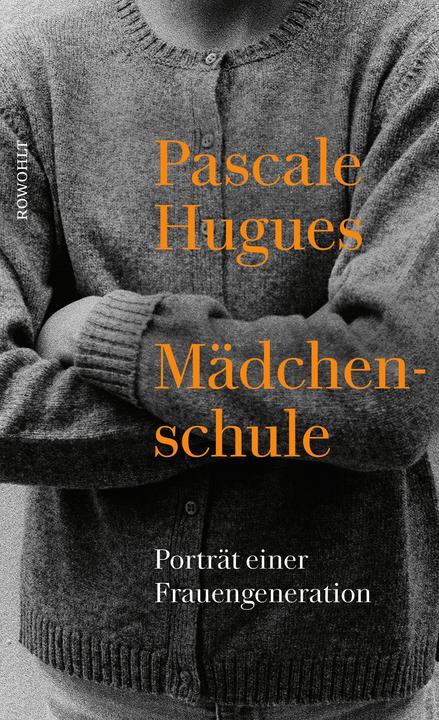 Produktbild Mädchenschule (Deutsch, Pascale Hugues, 2021)