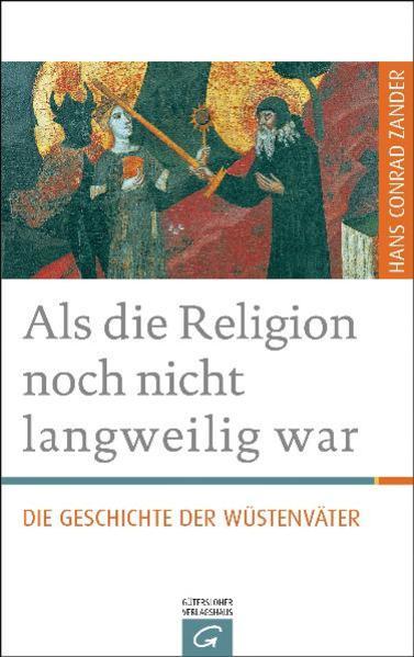 Produktbild Als die Religion noch nicht langweilig war (Deutsch, Hans Conrad Zander, 2011)