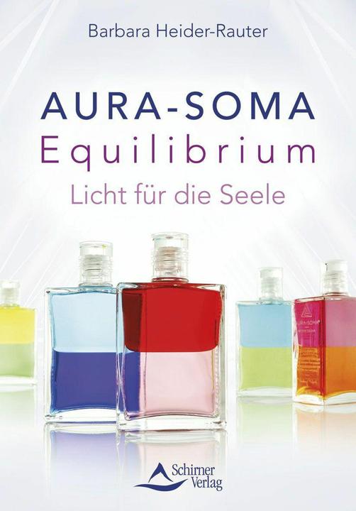 Immagine prodotto Aura-Soma Equilibrium (Tedesco, Barbara Heider-Rauter, Casa editrice Schirner, 2023)