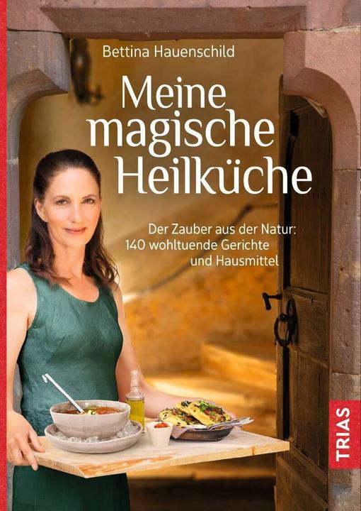 Produktbild Meine magische Heilküche (Deutsch, Bettina Hauenschild, 2020)