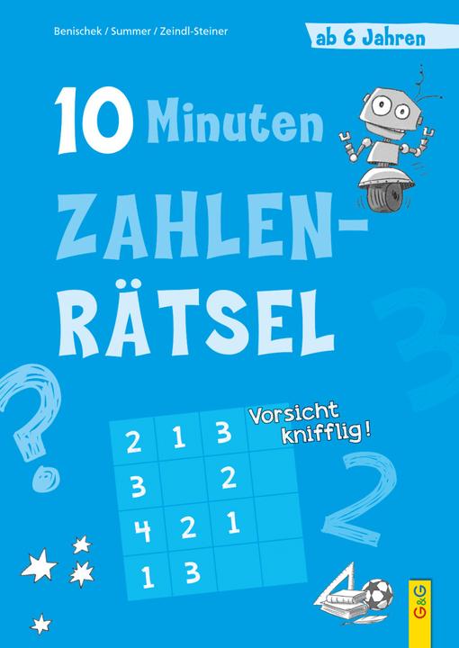 Actual product image 10-Minuten-Zahlenrätsel ab 6 Jahren (German, Isabella Benischek, Regina Zeindl-Steiner, Anita Summer, 2023)