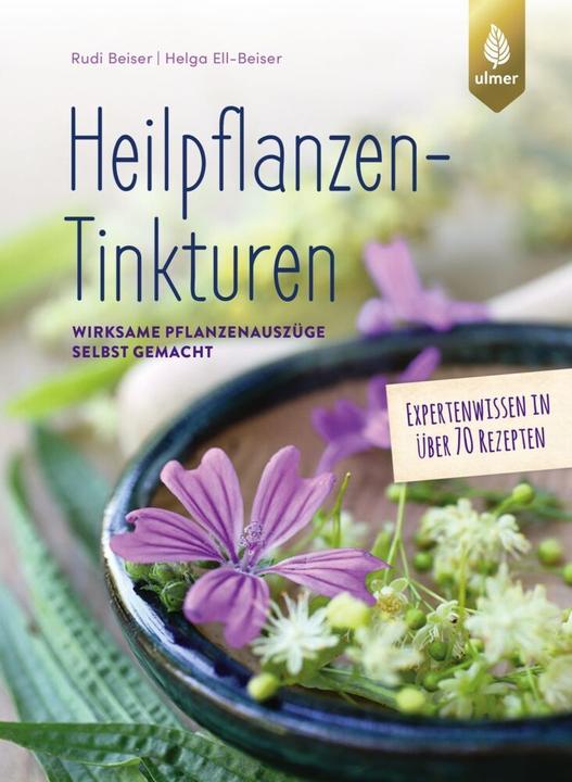Image du produit Heilpflanzen-Tinkturen (Allemand, Rudi Beiser, Helga Ell-Beiser, 2022)