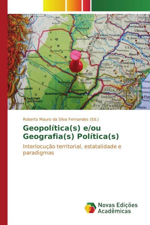 Immagine prodotto Geopolítica(s) e/ou Geografia(s) Política(s) (Roberto Mauro da Silva Fernandes, 2015)
