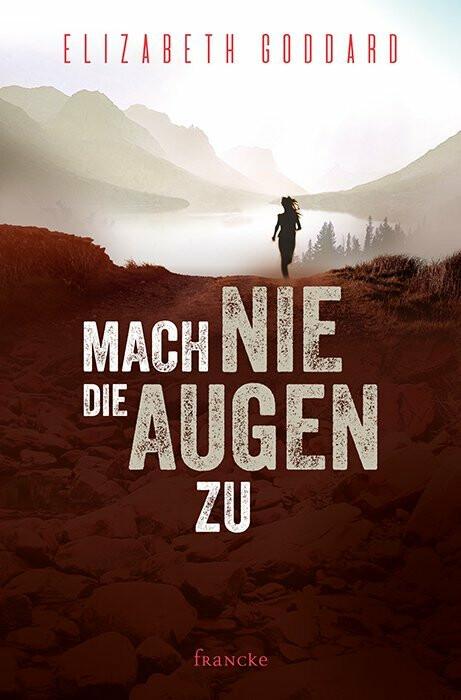 Produktbild Mach nie die Augen zu (Deutsch, Elizabeth Goddard, 2020)