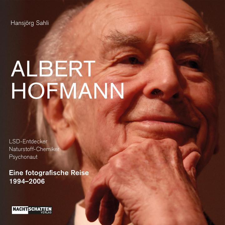 Image du produit Albert Hofmann. LSD-Entdecker, Naturstoff- Chemiker, Psychonaut (Allemand, Hansjörg Sahli, 2023)