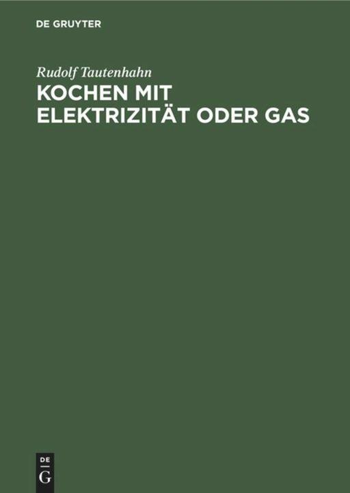 Immagine prodotto Kochen mit Elektrizitt oder Gas (Tedesco, Rudolf Tautenhahn, 1933)