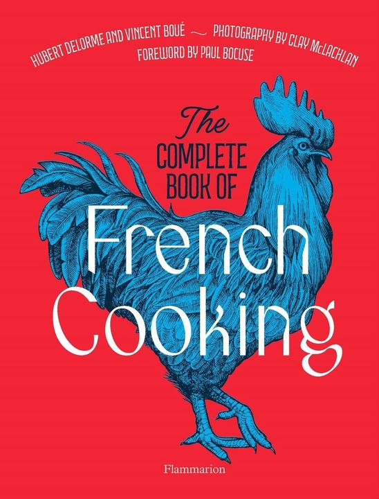Image du produit The Complete Book of French Cooking (Français, Clay McLachlan, Hubert Delorme, Vincent Boue, 2023)