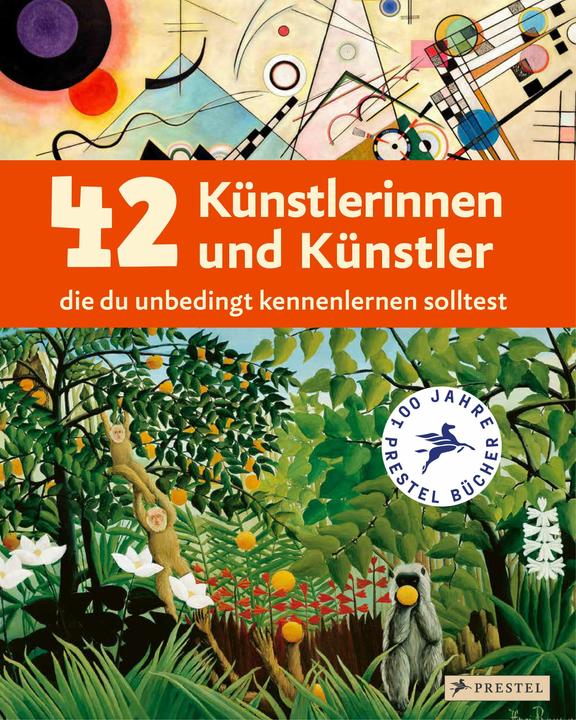 Produktbild 42 Künstlerinnen und Künstler, die du unbedingt kennenlernen solltest (Deutsch, Florian Heine, Alison Baverstock, Angela Wenzel, Doris Kutschbach, Brad Finger, Bettina Schümann, 2024)