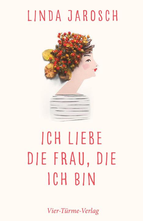 Actual product image Ich liebe die Frau, die ich bin (German, Linda Jarosch, 2022)