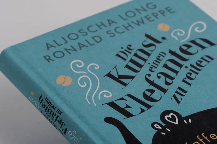 Actual product image Die Kunst, einen Elefanten zu reiten (German, Ronald Schweppe, Alyosha Long, 2021)