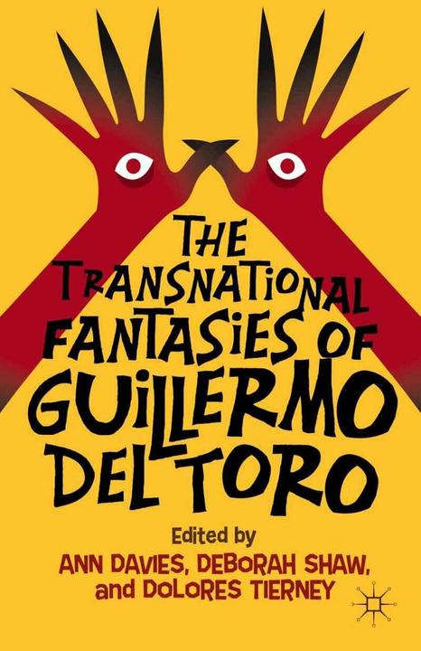 Image du produit The Transnational Fantasies of Guillermo del Toro (Anglais, D. Shaw, D. Tierney, A. Davies, 2014)