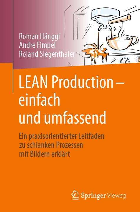 Produktbild LEAN Production – einfach und umfassend (Deutsch, Roland Siegenthaler, 2021)