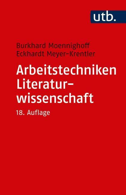 Produktbild Arbeitstechniken Literaturwissenschaft (Deutsch, Burkhard Moennighoff, Eckhardt Meyer-Krentler, 2019)