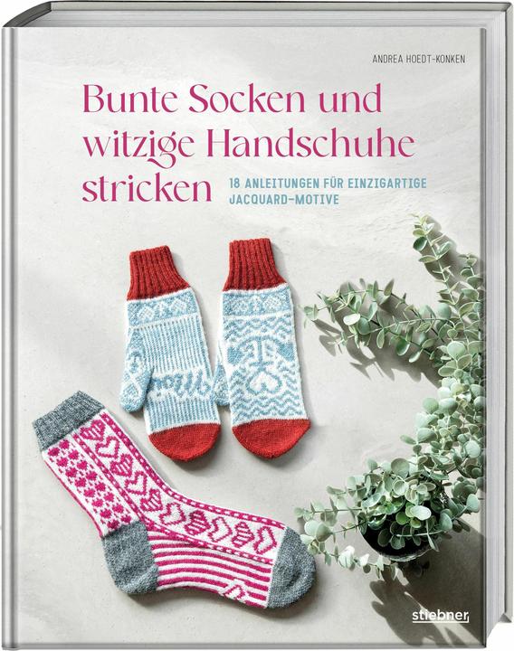 Produktbild Bunte Socken und witzige Handschuhe stricken (Deutsch, Andrea Hoedt-Konken, 2024)