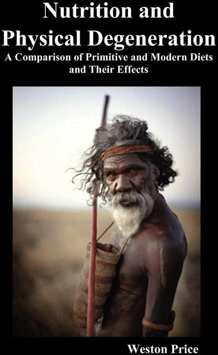 Produktbild Nutrition and Physical Degeneration (Englisch, Weston Price, 2010)