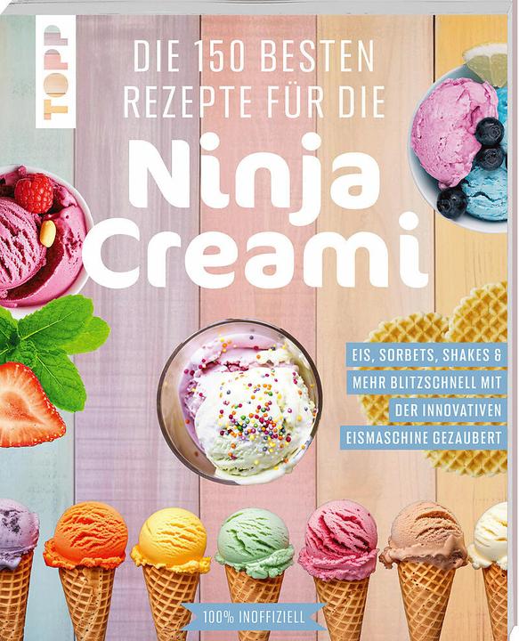 Die 150 besten Rezepte für die Ninja Creami (Deutsch, frechverlag, 2025)